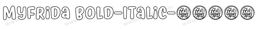 Myfrida Bold-Italic字体转换